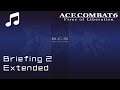 Briefing 2 (Extended) - Ace Combat 6