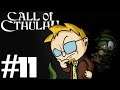 Call Of Cthulhu | Part 11 | W/Friends | ALONE IN THE DARK