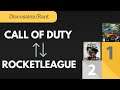 Call of Duty / RocketLeague - Discussion/Rant