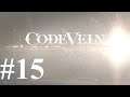 Code Vein 开荒 单人 Solo 第十五期