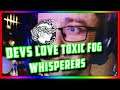 Dead by Daylight - The devs LOVE toxic Fog Whisperers!