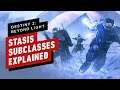 Destiny 2: Beyond Light- Stasis Subclasses Explained