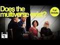 Does the Multiverse Exist? | Cumrun Vafa, Mary Jane Rubenstein, John Ellis
