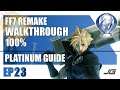 [EP23] FF7 Remake 100% PLATINUM Walkthrough - Chapter 8 (Part 7)