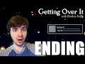FINALLY OVER IT! SO OVER IT!!! | Getting Over It With Bennett Foddy Walkthrough ENDING