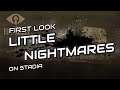 First Look: Little Nightmares on Stadia 4K