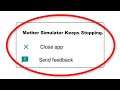 Fix Mother Simulator Keeps Stopping Error Android & Ios - Fix Mother Simulator App Not Open Problem