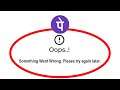 Fix PhonePe Oops Something Went Wrong Error Please Try Again Later Problem Solved