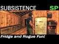 Fridge and Rogue Fun! | Subsistence Single Player Gameplay | EP 52 | Season 5