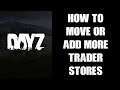 How To Add More Or Move The Trader Shop, DayZ XML Mods For Private Community Servers