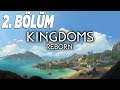 Kingdoms Reborn 2.Bölüm
