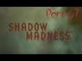 Lancer Plays Shadow Madness - Part 67: Treeside Jail Break