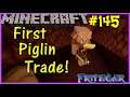 Let's Play Minecraft #145: Our First Piglin Trade!