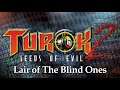 [Let's Play] Turok 2 Remastered part 5 - Lair of The Blind Ones