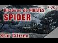 Lore Star Citizen  - Histoires de Pirates : Spider & Système Cathcart
