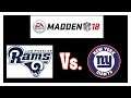 🏈🏈 Madden NFL 18 #22 Los Angeles RAMS vs. New York GIANTS| PS4 PRO