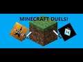 Minecraft Duels with Future Present!