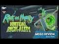 Moso Review - Rick and Morty - Virtual Rick-Ality
