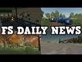 NEW MAP, CLAAS IS HERE, PLUS MODS IN TESTING | FS DAILY NEWS | Farming Simulator 19