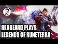 RedBeard plays Legends of Runeterra
