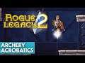 Rogue Legacy 2 Early Access // Part 6 - Archery Gets A Buff