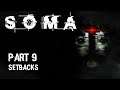 Setbacks - Part 9 - SOMA