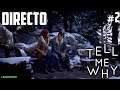 Tell me Why - Directo #2 - Español - Impresiones - Capítulo 2 Completo - PC