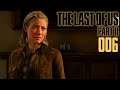 THE LAST OF US Part II #006 🍄 Aufbruch nach Seattle 🍄 Let's Play