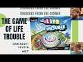 The Game of Life Trouble Game : Game Mashups - Thoughts From The Corner #67 *A Colossal Failure*