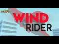 Wind Rider! - Gameplay IOS & Android