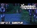 Xenoblade Chronicles (Wii) | Cap 12-2 (Gameplay) - Novos Inimigos?
