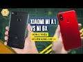 Xiaomi Mi A1 vs Xiaomi Mi 6X - Hơn 2 triệu có nên nâng cấp