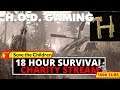 18 hours charity livestream 100k subs - DAYZ WITH HOD GAMING