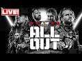 AEW ALL OUT 2019 - FULL SHOW LIVE - LIVESTREAM + REACTIONS ( ALL ELITE WRESTLING)