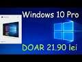 Atentieee- Windows 10 Pro la doar 21de lei si 90 de bani !!!