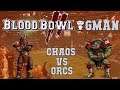 Blood Bowl 2 - Chaos (the Sage) vs Orcs (ManusAtra) - GMan 7