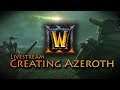 Creating Azeroth | Warcraft III: Reforged | World Editor
