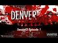 Denver by Night | Season 2 Ep.1