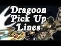 Dragoon Pick Up Lines