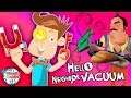 HELLO NEIGHBOR HAS A Vacuum?? FUNnel Boy vs. Suction Powered Mart! (FB Gaming #7)