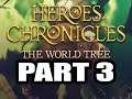 Heroes Chronicles: The World Tree (Impossible Diff), Part 3