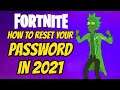How To Reset Fortnite Password In 2021 (Recover Forgotten Lost)