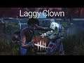 Laggy Clown | Dead By Daylight Coop (Clown)