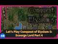 Let's Play Conquest of Elysium 5: Scourge Lord Part 4 *End*