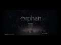 Orphan -- First Look on Steam (Pre-Release Beta Demo Version) (No Commentary)
