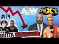 Outta Nowhere #174 -  NXT & AEW Ratings Drop - WWE Smackdown Preview - RYBACK going to AEW ?