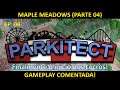 Parkitect - Maple Meadows (Parte 04)