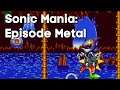 Playable Metal Sonic mod! + Modernized Sonic Moveset Update!