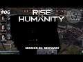 Rise of Humanity Deutsch #06 | Mission 6: Neustart | Schwarzes Loch zwingt uns zum Neustart