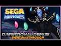 SEGA HEROES | Reminiscing Memories! | Dimensional Demise Event